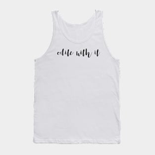 odile with it Tank Top